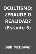 OCULTISMO: ¿FRAUDE O REALIDAD? (Estante 5)…