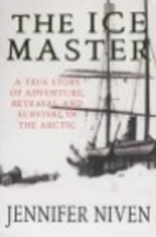 The Ice Master: The Doomed 1913 Voyage of…