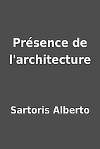 Présence de l'architecture by Sartoris…