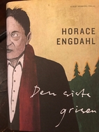 Den sista grisen by Horace Engdahl