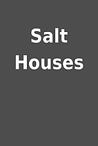 Salt Houses