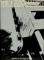 The Rationalists : theory and design in the…