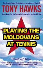 Playing the Moldovans at Tennis by Tony…