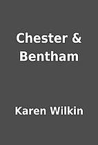 Chester & Bentham by Karen Wilkin