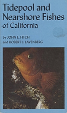 Tidepool and nearshore fishes of California…