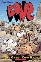 Bone Volume 2: The Great Cow Race by Jeff…