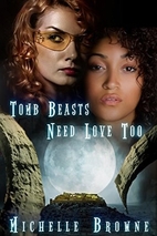Tomb Beasts Need Love, Too: An Erotic…
