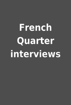 French Quarter interviews