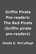 Griffin Pirate Pre-readers: The Red Pirate…