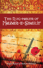 The Rugmaker of Mazar-e-Sharif by Najaf…