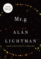 MR G: A Novel about the Creation. by Alan…