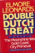 Elmore Leonard's Double Dutch Treat: Three…