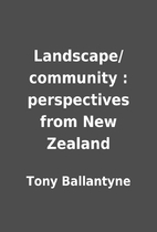 Landscape/community : perspectives from New…