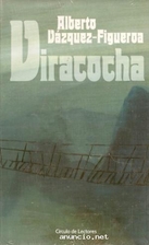 Viracocha by Alberto Vazquez-Figueroa