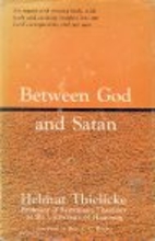 Between God and Satan by Helmut Thielicke
