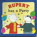 Rupert Board Book 4 Has a Party by No Stated…