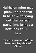 Hui-hsien mien mao pien, ken pen tsai lu…