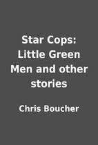 Star Cops: Little Green Men and other…