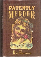 Patently Murder by Ray Harrison