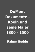 DuMont Dokumente - Koeln und seine Maler…