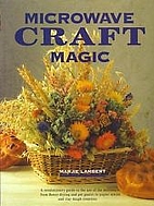 Microwave Craft Magic by Rh Value Publishing