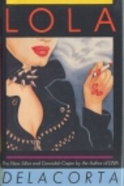 Lola - 1st Edition/1st Printing by Delacorta