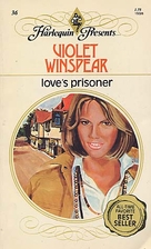 Love's Prisoner by Violet Winspear