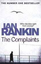 The Complaints by Ian Rankin