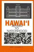 Hawai'i: Return to Nationhood by Ulla…