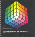 Color Mixing by Numbers by Alfred Hickethier