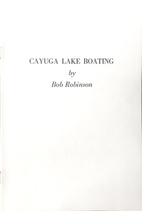 Cayuga Lake Boating by Bob Robinson