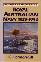 Royal Australian Navy, 1939-1942 by G.…