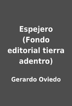 Espejero (Fondo editorial tierra adentro) by…