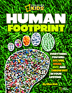 National Geographic Kids: Human Footprint by…