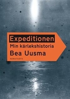 Expeditionen : min kärlekshistoria by…