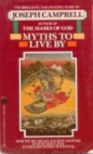 Myths to Live By by Joseph Campbell