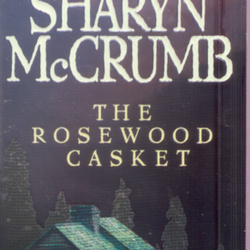 The Rosewood Casket by Sharyn McCrumb The Rosewood Casket by Sharyn McCrumb