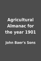 Agricultural Almanac for the year 1901 by…