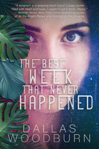 The Best Week That Never Happened by Dallas…