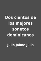 Dos cientos de los mejores sonetos…
