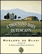 A Thousand Days in Tuscany: A Bittersweet…