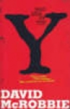 Mad Arm Of The Y by David Hewitt McRobbie