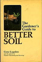 Gardener's Guide to Better Soil by Gene…