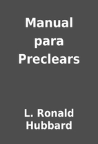 Manual para Preclears by L. Ronald Hubbard