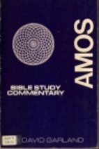 Amos: Bible Study Commentary by D. David…