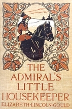 The Admiral's Little Housekeeper by…