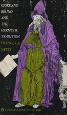Giordano Bruno and the Hermetic Tradition by…