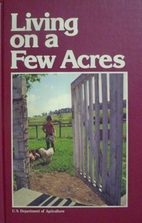 Living on a Few Acres, the Yearbook of…