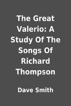 The Great Valerio: A Study Of The Songs Of…
