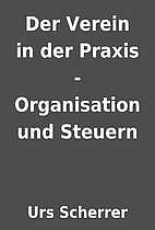 Der Verein in der Praxis - Organisation und…